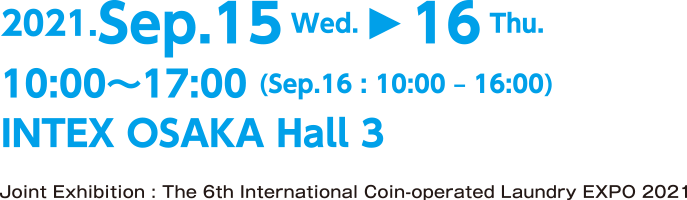 2018 Sep.12wed. 〉14Fri.10:00-17:00（Sep.14/ 10:00?16:00）Tokyo Big SightOrganized by Clean Business Forum Steering Committee